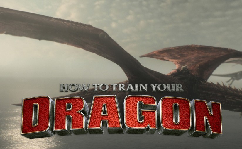 How To Train Your&nbsp;Dragon