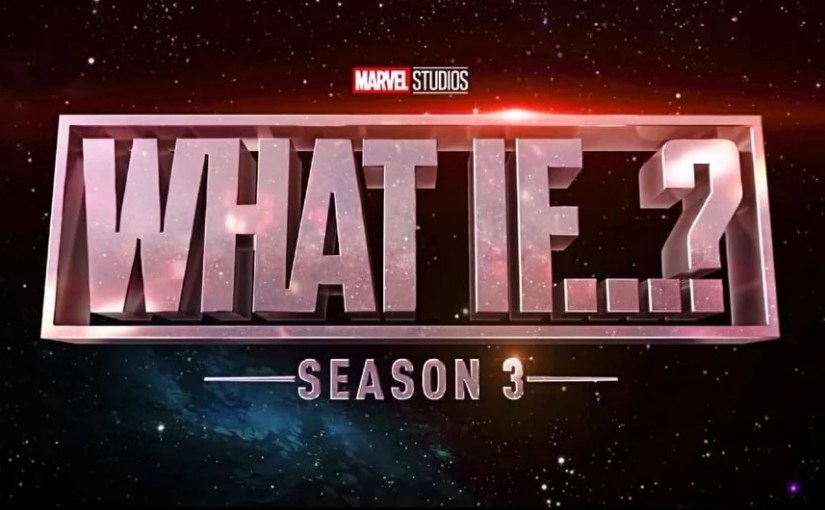 What If…? season&nbsp;3