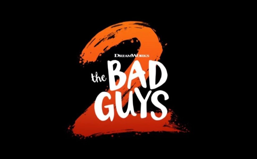 The Bad Guys&nbsp;2
