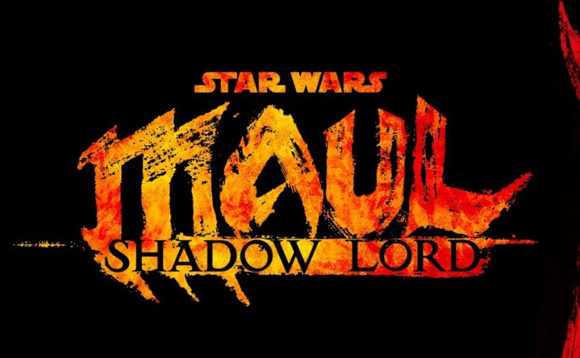 Star Wars: Maul – Shadow&nbsp;Lord