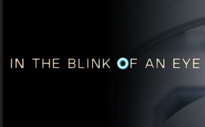 In The Blink of An&nbsp;Eye